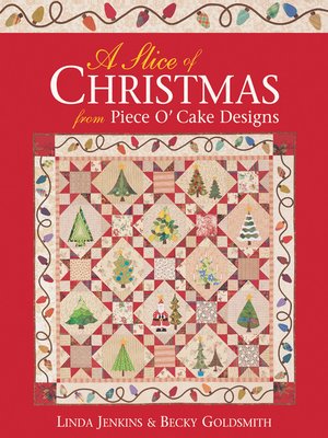 cover image of A Slice of Christmas from Piece O' Cake Designs